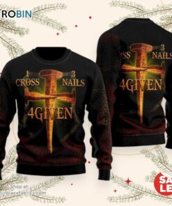 Cross Nails Given Jesus Ugly Christmas Sweater, Jesus Christmas Sweater