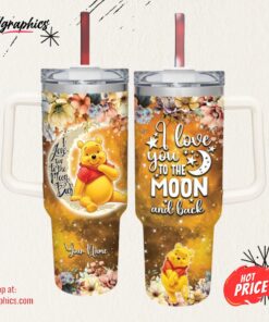 Custom Name Winnie the Pooh I Love You To The Moon &amp Back 40oz Stainless Steel Tumbler with Handle and Straw Lid