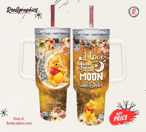 Custom Name Winnie the Pooh I Love You To The Moon &amp Back 40oz Stainless Steel Tumbler with Handle and Straw Lid