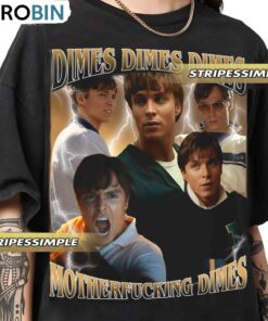 Dimes Dimes Dimes Motherfucking Dimes Shirt, Nicholas Chavez Retro Vintage 90s TShirt