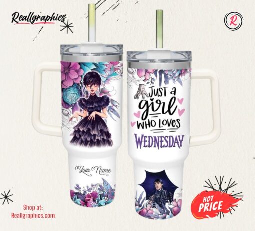 Disney Custom Name Just A Girl Loves Wednesday 40oz Stainless Steel Tumbler