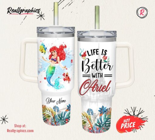 Disney Custom Name Life Is Better With Ariel Princess 40oz Tumbler