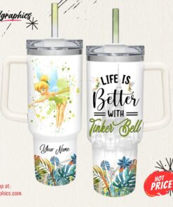 Disney Custom Name Life Is Better With Tinker Bell 40oz Tumbler