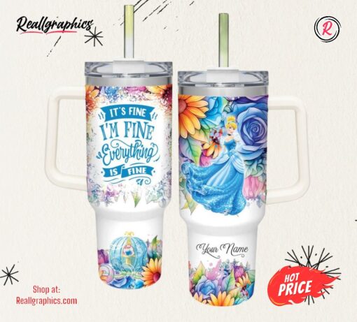 Disney It’s Fine I’m Fine Cinderella Princess Colorful Flower Pattern 40oz Stainless Steel Tumbler
