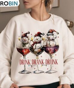 Drink Drank Drunk Tshirt, Funny Christmas Shirt