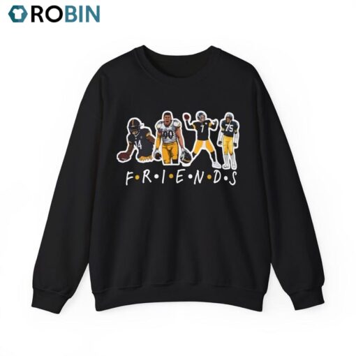 Friends Legends Edition Sweatshirt, Tj Watt George Pickens Joe Green Ben Roethlisberger Crewneck Sweatshirt