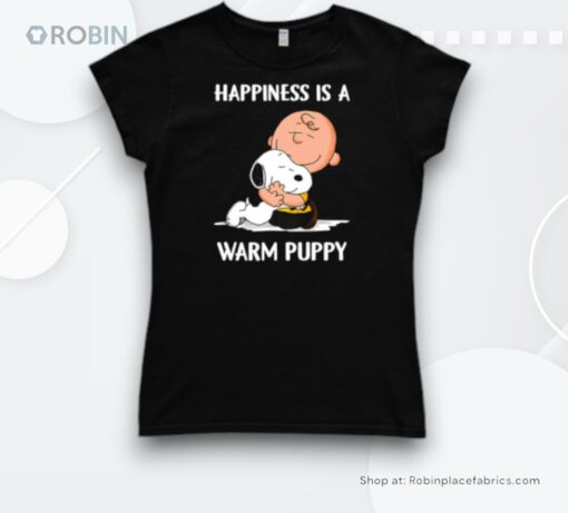 Happiness Is A Warm Puppy Snoopy Peanut Shirt
