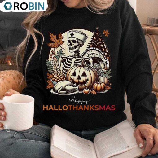 Happy Hallothanksmas Nurse Sweatshirt, Funny Halloween Shirt, Long Sleeve Cotton, Hoodie