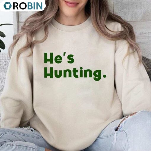 He S Hunting Sweatshirt, Hello Duck Deer Season Shirt, Long Sleeve Cotton, Hoodie