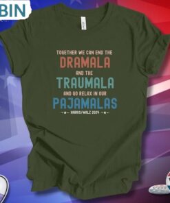 Humorous Funny Dramala Traumala Pajamalas Shirt Unisex Shirt