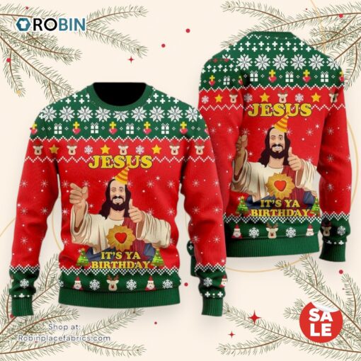 Jesus It’s Ya Birthday Ugly Christmas Sweater, Jesus Christmas Sweater