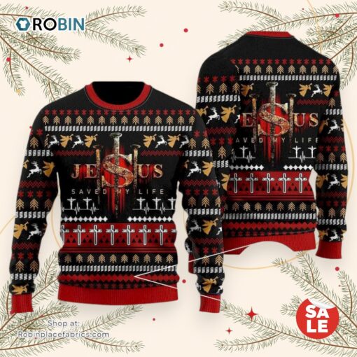 Jesus Saved My Life Ugly Christmas Sweater, Jesus Christmas Sweater