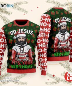 Jesus’s Birthday Go Jesus Ugly Christmas Sweater, Jesus Christmas Sweater