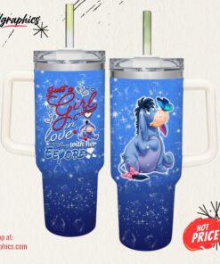 Just A Girl Loves Eeyore 40oz Tumbler with Handle and Straw Lid