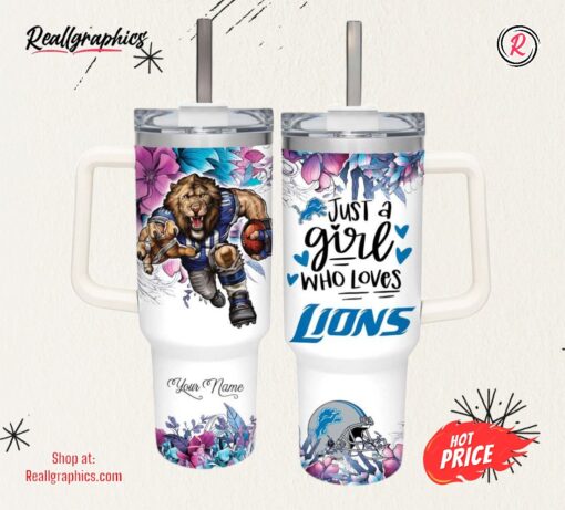 Just A Girl Loves Lions Mascot Flower Pattern 40oz Stainless Steel Tumbler and Straw Lid