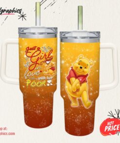 Just A Girl Loves Winnie the Pooh 40oz Tumbler with Handle and Straw Lid