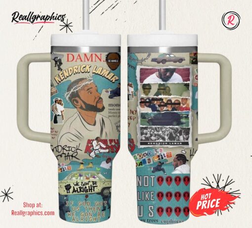 Kendrick Lamar Not Like Us Stanley Cup Tumbler 40 OZ