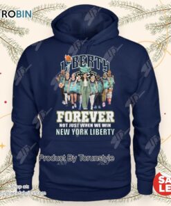 Liberty Forever Not Just When We Win New York Liberty T Shirt