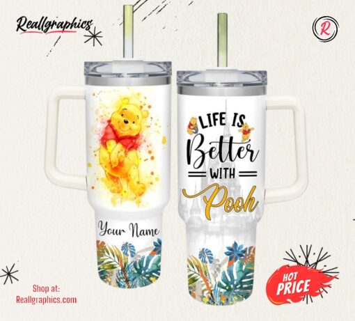 Life Is Better With Winnie Pooh 40oz Tumbler with Handle and Straw Lid