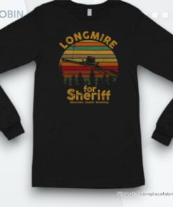 Longmire For Sheriff Absaroka County Wyoming Shirt Longmire For Sheriff Absaroka County Wyoming Shirt