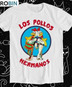 Los Pollos Hermanos Tv Series Tshirt, Retro Funny Meme Shirt, Gift For Him, For Fer, Tee