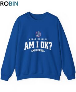 M.gan Mo.oney Am I Okay Crewneck Sweatshirt, Emo Cowgirl Tour Shirt, Long Sleeve Cotton, Hoodie