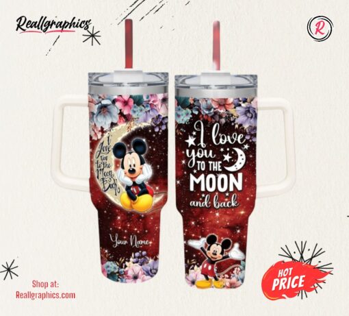 Mickey Customized 40 Oz Tumbler I Love You To The Moon And Back