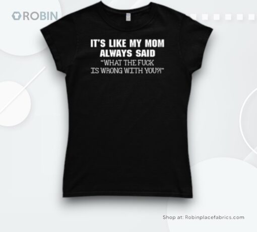 Mom Quote Shirt