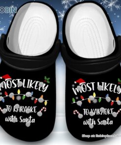 Most Likely To Karaoke With Santa 3D Printed Crocs Shoes