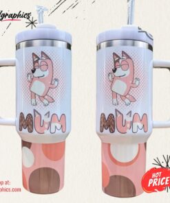 Mum From Bluey Stanley Tumbler Dupe 40 Oz Bluey Mum 40Oz Stainless Steel Tumblers Bandit Heeler Chilli Travel Cups Gift For Moms Mothers Day