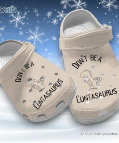 New Design Don’t Be A Cuntasaurus 3D Printed Crocs