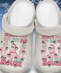 New Design There’s Are Some Ho’s Ho’s Ho’s In This House 3D Printed Crocs