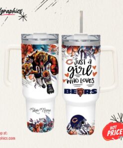 NFL Just A Girl Who Loves Bears Customized 40 Oz Tumbler