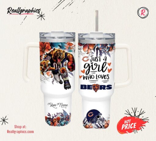 NFL Just A Girl Who Loves Bears Customized 40 Oz Tumbler