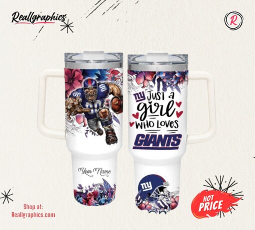 NFL Just A Girl Who Loves NY Giants Customized 40 Oz Tumbler