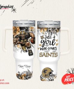 NFL Just A Girl Who Loves Saints Customized 40 Oz Tumbler