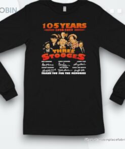 Official The Three Stooges 105 Years 1920 2025 Thank You For The Memories Shirt