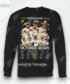 Postseason 2024 October Ready San Diego Padres T Shirt Postseason 2024 October Ready San Diego Padres T Shirt