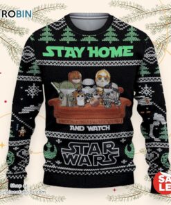 Stay Home Star Wars Ugly Christmas Sweater , Star Wars Ugly Sweatshirt