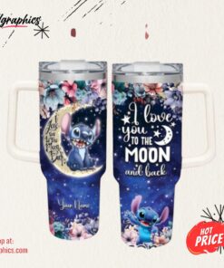 Stitch Customized 40 Oz Tumbler I Love You To The Moon and Back