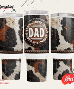 Strong Hero Legend Brave Fun Caring Cowhide Fathers Day Tumbler 40 OZ