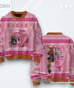 Texas Longhorns In October We Wear Pink And Watch Football Sweater