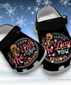 The Day You Deserve 3D Printed Crocs Clogs Shoes