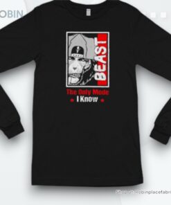 The Only Mode I Know Beast Shirt The Only Mode I Know Beast Shirt