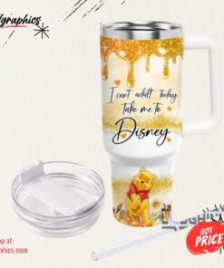 Winnie The Pooh Stanley Cup 40 Oz I Cant Adult Today Take Me To Disney Honey Bear 40Oz Stainless Steel Tumbler With Handle And Straw Lid
