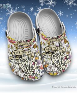 You Deserve Have The Day 3D Printed Crocs Clogs Shoes