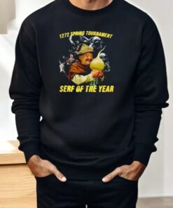 1272 Spring Tournament Serf Of The Year Shirt