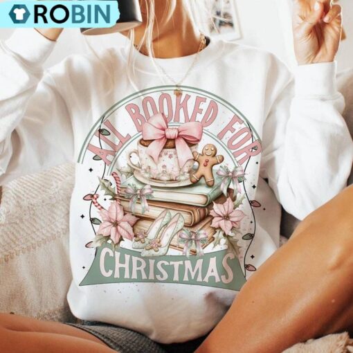 All Booked For Christmas Shirt, Coquette Christmas SweatShirt