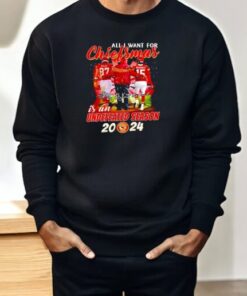 All I Want For Chiefsmas Is An Undefeated Season 2024 Shirt
