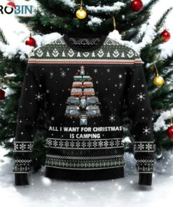 All I Want For Christmas Is Camping Ugly Christmas Sweater